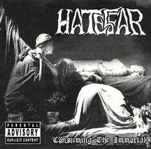 Hatescar : Consuming the Immortal